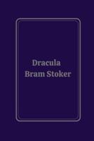 Dracula by Bram Stoker