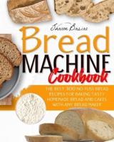 Bread Machine Cookbook