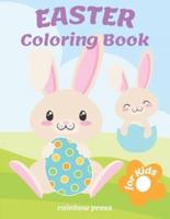 Easter Coloring Book for Kids: Keep your children busy and unleash their creativity with these easy to color large images created for kids of all ages from toddler to preschooler to kindergarteners. Great as a basket stuffer and as an egg hunt gift.
