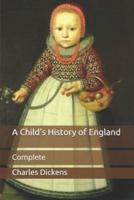 A Child's History of England: Complete