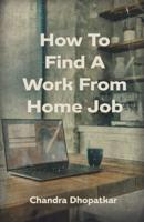 How To Find A Work From Home Job