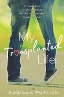 My Transplanted Life