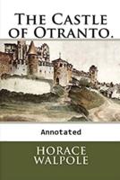 The Castle of Otranto "Annotated"