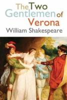 The Two Gentlemen of Verona (Annotated)