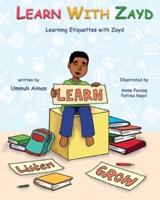 LEARN WITH ZAYD: Learn Etiquettes and Grow