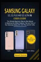 Samsung Galaxy S21, S21 Plus and S21 Ultra 5G User Guide