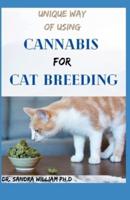 Unique Way of Using Cannabis for Cat Breeding