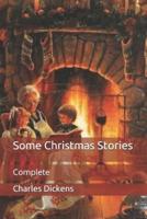 Some Christmas Stories: Complete