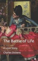 The Battle of Life: A Love Story