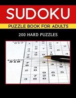 Sudoku Puzzle Book For Adults 200 Hard Puzzles