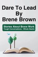 Dare To Lead By Brené Brown