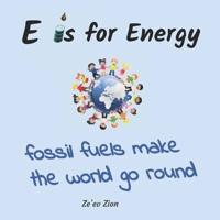 E Is for Energy