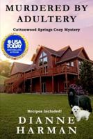 Murdered by Adultery: A Cottonwood Springs Cozy Mystery