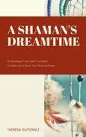 A Shaman's Dreamtime