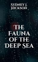 The Fauna of the Deep Sea