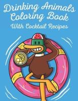 Drinking Animals Coloring Book With Cocktail Recipes