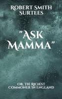 "Ask Mamma"