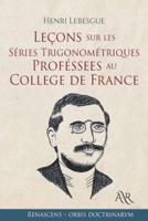 Leçons Sur Les Séries Trigonométriques Proféssees Au College De France