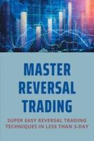 Master Reversal Trading