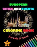 European Cities and Events Coloring Book for Kids & Teens: A Fun Kids & Teens Coloring Book / Stress-Free Workbook / Activity Workbook for Kids & Teens / Workbook with Coloring Pages!