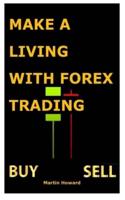 MAKE A LIVING WITH FOREX TRADING