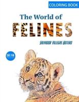The World of the FELINES