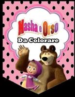 Masha e Orso da colorare:  Libro da colorare con 50 immagini, personaggi fantastici, libro per bambini da 4 a 10 anni, libro di attività prescolastico