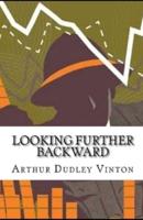 Looking Further Backward Illustrated