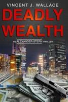 Deadly Wealth