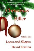 Christmas Killer: Laces and Skates