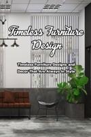 Timeless Furniture Design