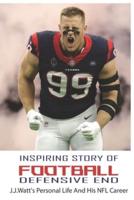 Inspiring Story Of Football Defensive End