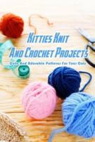 Kitties Knit And Crochet Projects