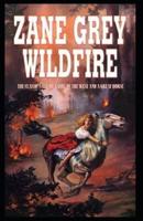 Wildfire-Western Classic Original Edition(Annotated)