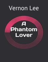 A Phantom Lover