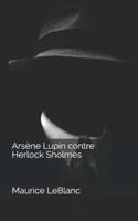 Arsène Lupin Contre Herlock Sholmès