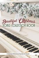 Beautiful Christmas Songs Collection Book