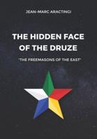 The Hidden Face of the Druze "The Freemasons of the East"