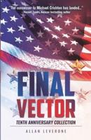 Final Vector Tenth Anniversary Collection