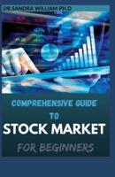 Comprehensive Guide to Stock Market for Beginners