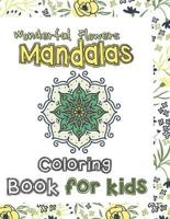 Wonderful Flowers Mandala Coloring Book for Kids