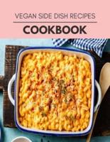 Vegan Side Dish Recipes Cookbook