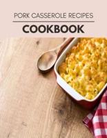 Pork Casserole Recipes Cookbook