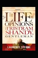 The Life and Opinions of Tristram Shandy, Gentleman Annotated