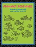 Animales Zentangle - Libro Para Colorear Lindo Y Para Aliviar El Estrés