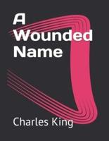 A Wounded Name