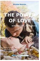 THE POWER OF LOVE: On Christmas Day, ...the Magnificence