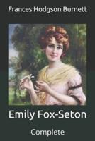 Emily Fox-Seton: Complete