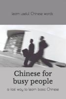 Chinese for busy people : a fast way to learn Chinese for total beginners