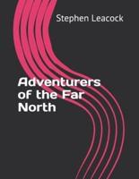 Adventurers of the Far North